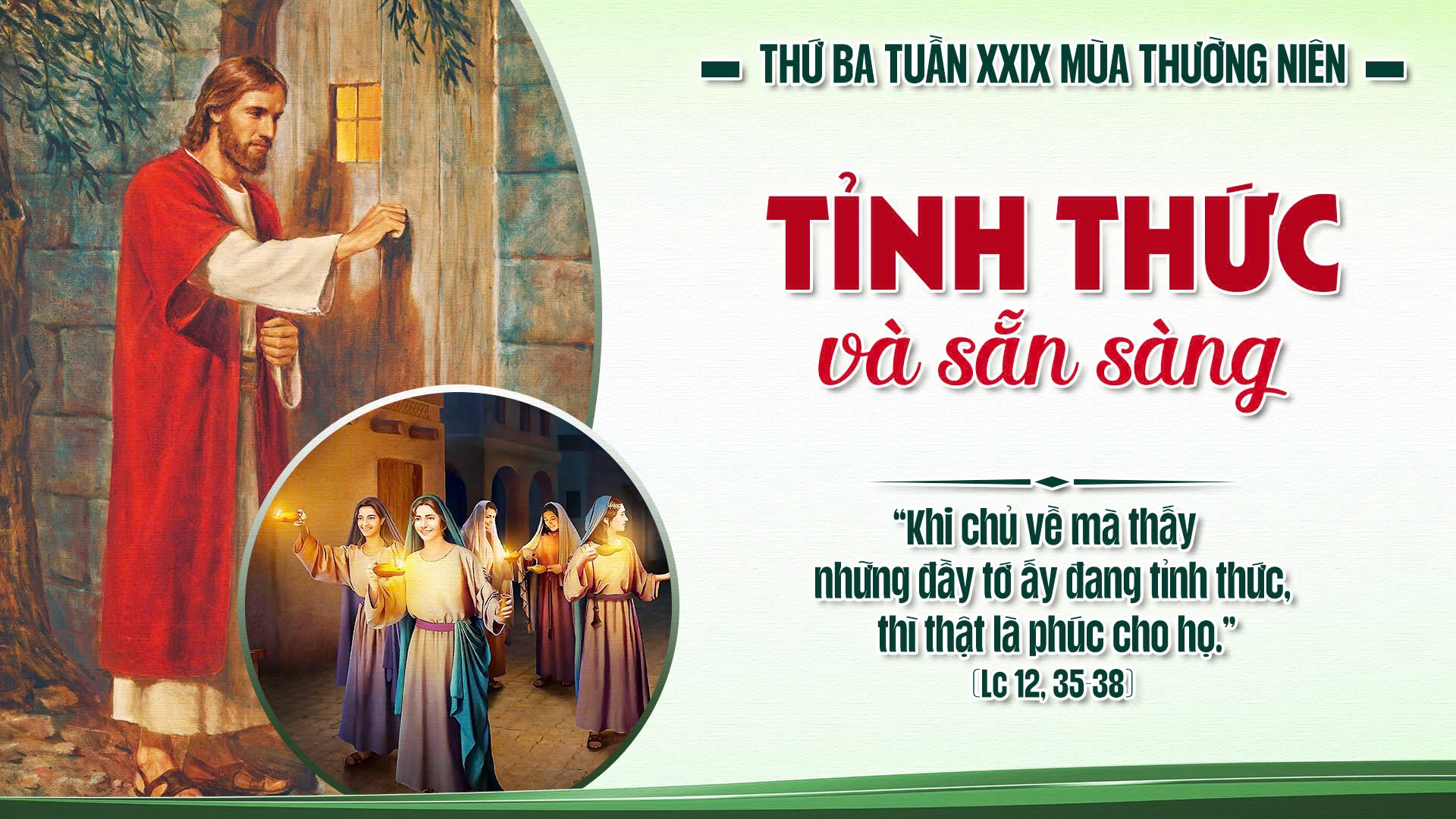 Suy Niệm Lời Chúa | Thứ Ba Sau Chúa Nhật Tuần XXIX Mùa Thường Niên | Lc 12,35-38 | Phút Cầu Nguyện